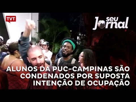 Alunos da PUC-Campinas são condenados por suposta intenção de ocupação