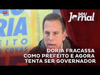 Doria fracassa como prefeito e agora tenta ser governador