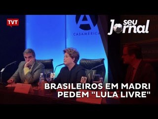 Brasileiros em Madri pedem "Lula Livre"