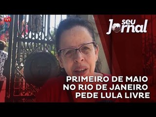 Primeiro de Maio no Rio de Janeiro pede Lula livre