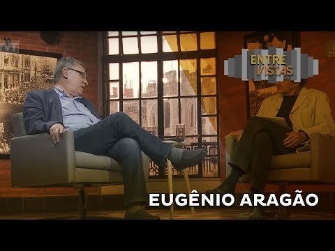 Entre Vistas - Eugênio Aragão