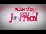 [PLANTÃO SEU JORNAL] 1° DE MAIO