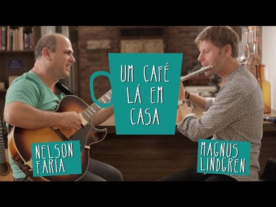 Um Café Lá em Casa com Magnus Lindgren e Nels...
