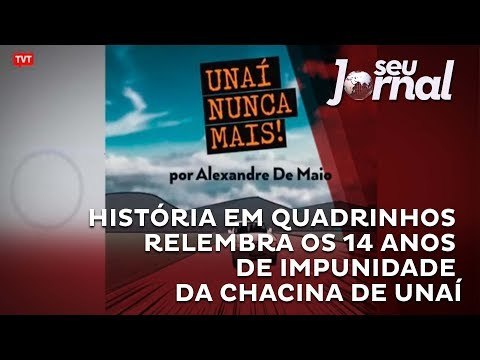 História em Quadrinhos relembra os 14 anos de impunidade da Chacina de Unaí