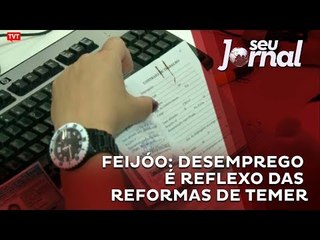Feijóo: desemprego é reflexo das reformas de Temer