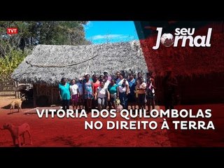 Vitória dos Quilombolas no direito à terra