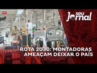 Rota 2030: montadoras ameaçam deixar o país