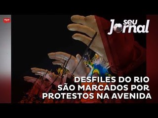 Desfiles do Rio são marcados por protestos na avenida