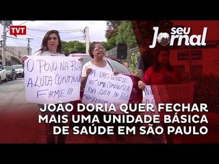 João Doria quer fechar mais uma Unidade Básica de Saúde em São Paulo
