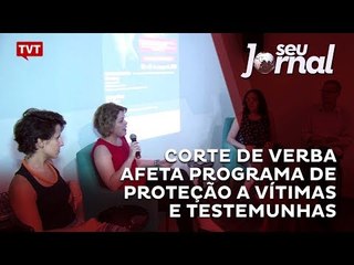 Corte de verba afeta programa de proteção a vítimas e testemunhas