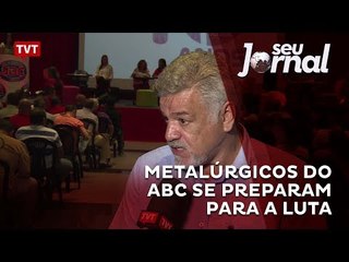 Metalúrgicos do ABC se preparam para a luta
