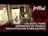 Lei do RJ fará empresas de ônibus recontratar cobradores