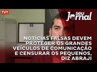 Notícias falsas devem proteger os grandes veículos de comunicação e censurar os pequenos, diz ABRAJI