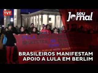 Brasileiros manifestam apoio a Lula em Berlim