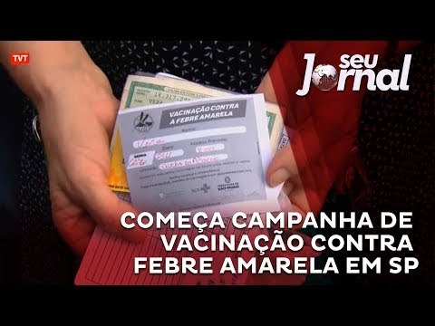 Começa campanha de vacinação contra febre amarela em SP