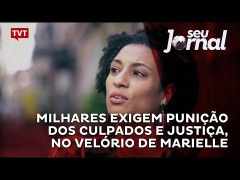 Milhares exigem punição dos culpados e justiça, no velório de Marielle