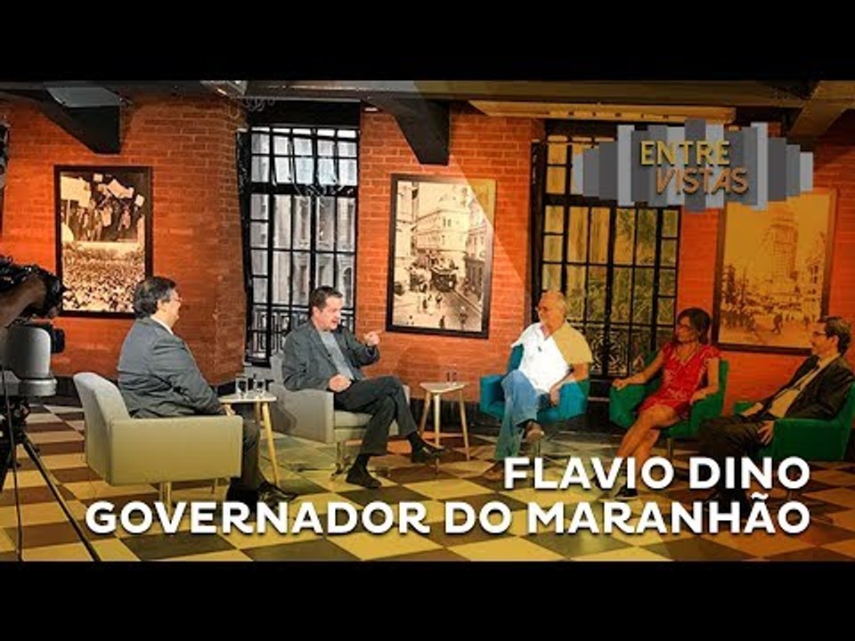 Entre Vistas - Flávio Dino