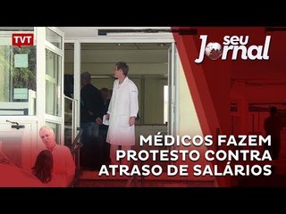 Médicos fazem protesto contra atraso de salários