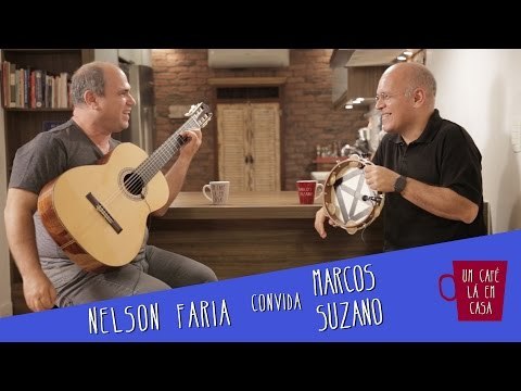Um Café Lá em Casa com Marcos Suzano e Nelson Faria