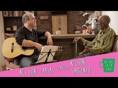 Um Café La em Casa com Nelson Sargento e Nelson Faria