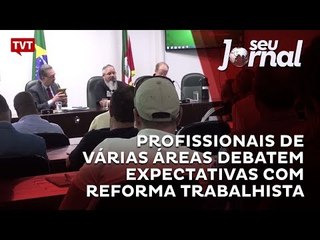 Profissionais de várias áreas debatem expectativas com reforma trabalhista