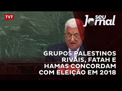 Grupos palestinos rivais, Fatah e Hamas concordam com eleição em 2018