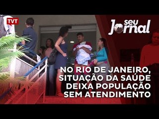 No Rio de Janeiro, situação da saúde deixa população sem atendimento