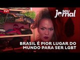 Brasil é pior lugar do mundo para ser LGBT