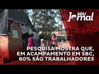 Pesquisa mostra que, em acampamento em SBC, 60% são trabalhadores