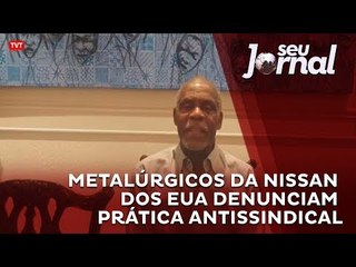 Metalúrgicos da Nissan dos EUA denunciam prática antissindical