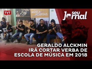 Geraldo Alckmin irá cortar verba de Escola de Música em 2018