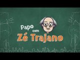 Papo com Zé Trajano - 26/09/2017