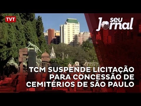 TCM suspende licitação para concessão de cemitérios de São Paulo