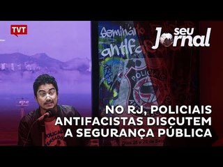No Rio de Janeiro, policiais antifacistas discutem a segurança pública
