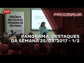 Panorama: Destaques da semana 25/09/2017 -1/2