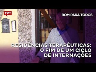 Residências Terapêuticas: o fim de um ciclo de internações