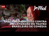 Lançado manifesto contra privatização do Teatro Brasileiro de Comédia
