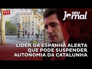 Líder da Espanha alerta que pode suspender autonomia da Catalunha