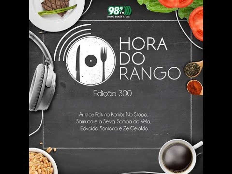 [REPRISE] Hora do Rango - Especial edição 300