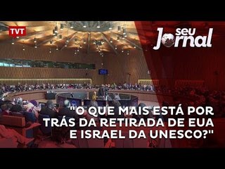 Flávio Aguiar: "O que mais está por trás da retirada de EUA e Israel da Unesco?"