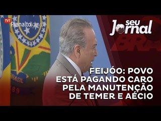 Feijóo: povo está pagando caro pela manutenção de Temer e Aécio