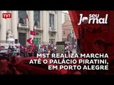 MST realiza marcha até o Palácio Piratini, em Porto Alegre