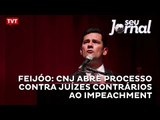 Feijóo: CNJ abre processo contra juízes contrários ao impeachment