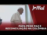 Em Medellin, papa Francisco pede aproximação da igreja com a comunidade