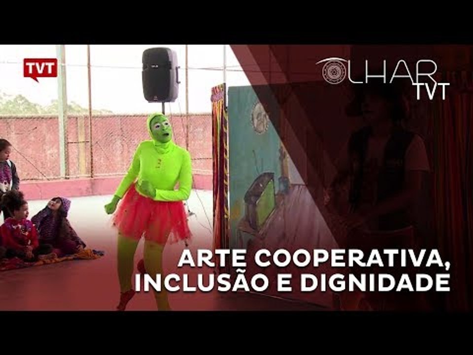 Olhar TVT: Arte Cooperativa, Inclusão e Dignidade