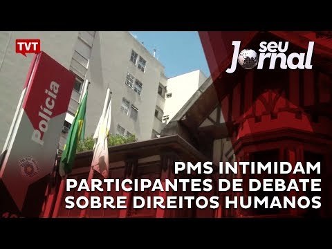 PMs intimidam participantes de debate sobre direitos humanos