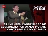 STJ mantém condenação de Bolsonaro por danos morais contra Maria do Rosário