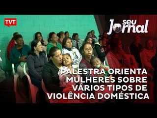 Palestra orienta mulheres sobre vários tipos de violência doméstica