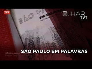 Olhar TVT - São Paulo em Palavras