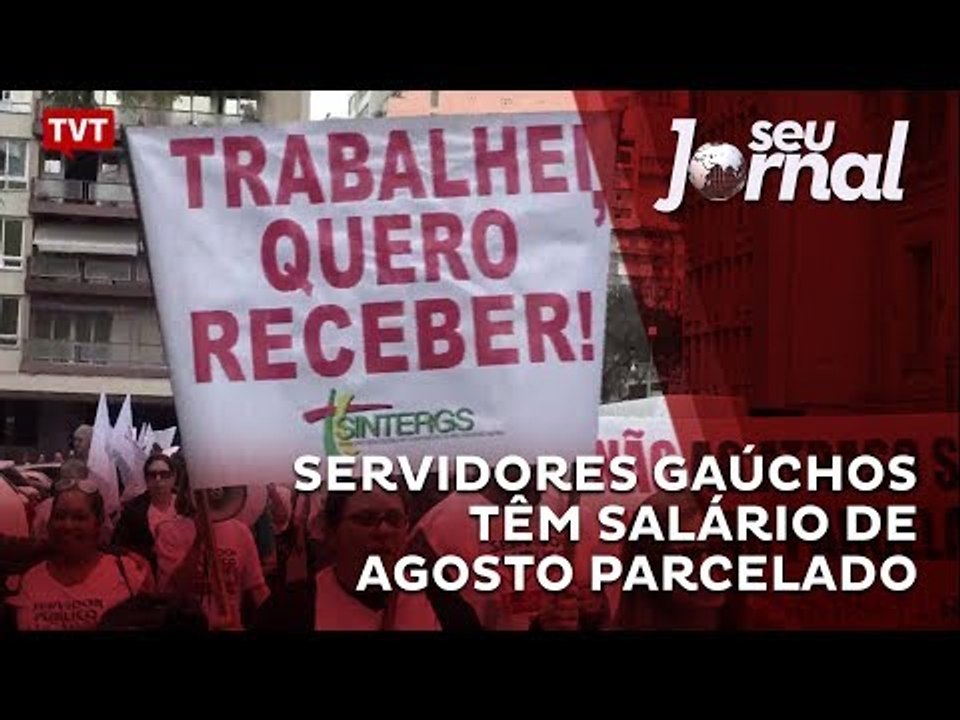 Servidores gaúchos têm salário de agosto parcelado